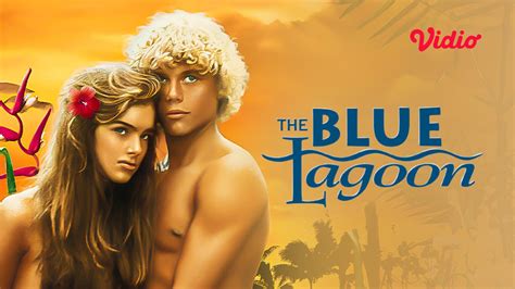 film bokep gratis|Nonton The Blue Lagoon (1980) Sub Indo 